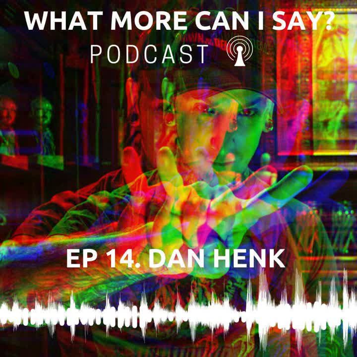 “What more can I say” Podcast