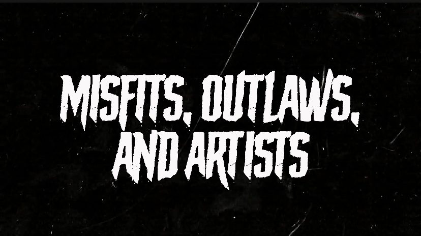 Outlaws, Artists, and Misfits